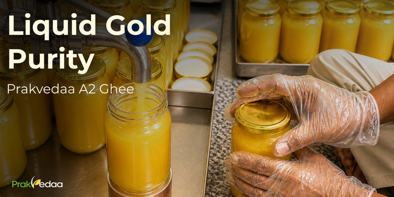 Liquid Gold Purity| Prakvedaa A2 Ghee
